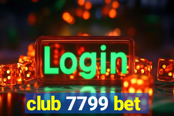 club 7799 bet